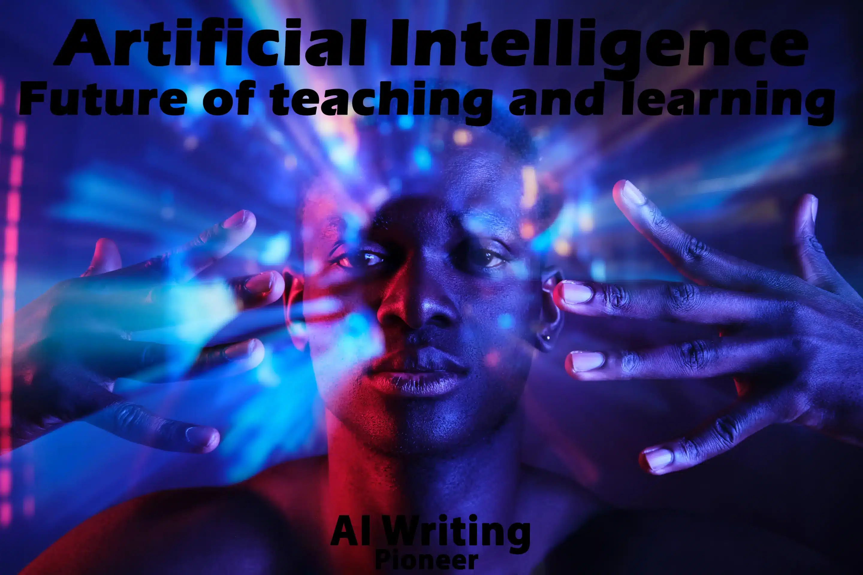 AI and the future of teaching and learning